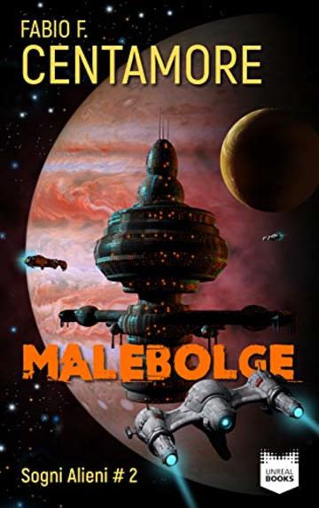 Malebolge (Sogni Alieni Vol. 2)